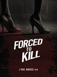 Forced to Kill