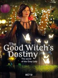 The Good Witch's Destiny