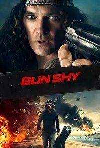 Gun Shy (2017)