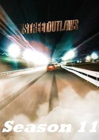 Street Outlaws - Season 11