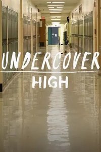 Undercover High - Season 01