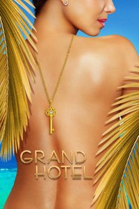 Grand Hotel - Season 1