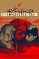 Three Songs for Benazir