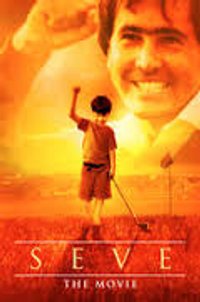 Seve The Movie