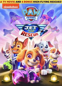 Paw Patrol: Jet to the Rescue