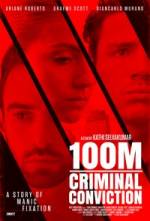 100m Criminal Conviction