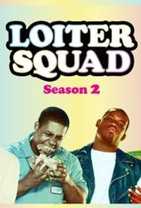 Loiter Squad - Season 2