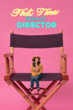 First Time Female Director