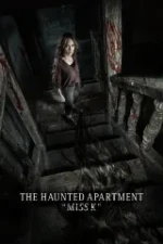 The Haunted Apartment �Miss K�