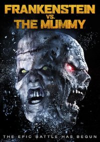 Frankenstein vs The Mummy