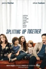 Splitting Up Together - Season 2