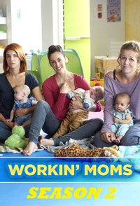 Workin' Moms - Season 2