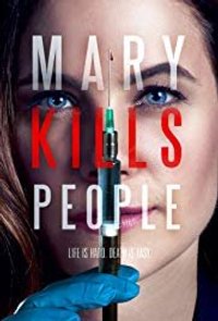 Mary Kills People - Season 3