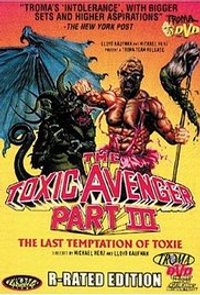 The Toxic Avenger Part 3: The Last Temptation of Toxie