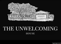 The Unwelcoming House