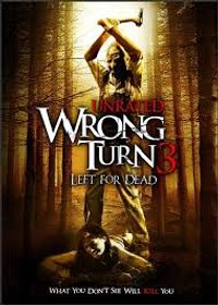 Wrong Turn 3: Left For Dead