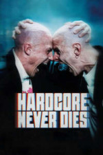 Hardcore Never Dies