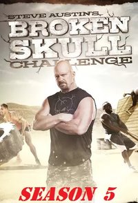 Steve Austin's Broken Skull Challenge - Season 05