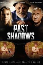 Past Shadows