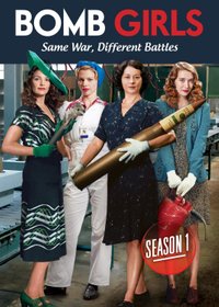 Bomb Girls - Season 1