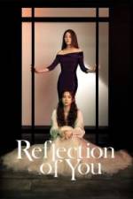 Reflection of You - Season 1