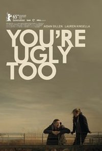 You're Ugly Too