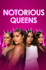 Notorious Queens - Season 1