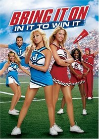 Bring It On: In It to Win It