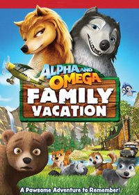 Alpha and Omega: Family Vacation