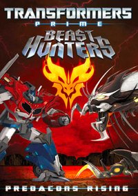 Transformers Prime Beast Hunters: Predacons Rising