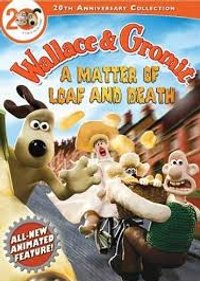 Wallace and Gromit: A Matter of Loaf or Death